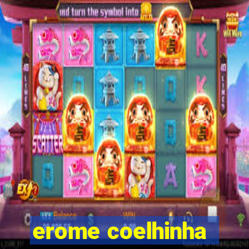 erome coelhinha